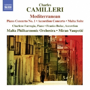 ߥ󡦥ݥƥ/Charles Camillieri Mediterranean - Piano Concerto No.1, Accordion Concerto, Malta Suite[8573373]