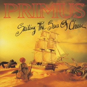 Primus/セイリング・ザ・シーズ・オブ・チーズ