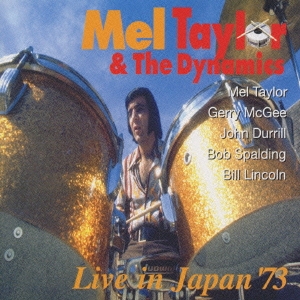 Live In Japan '73 ～メル･テイラー追悼盤