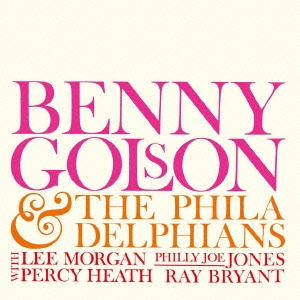 ベニー･ゴルソン&ザ･フィラデルフィアンズ＜限定盤＞