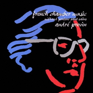 Andre Previn RCA Years::プーランク:六重奏曲 ミヨー:世界の創造 サン=サーンス:七重奏曲