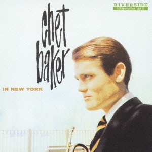 Chet Baker/チェット・ベイカー・イン・ニューヨーク ［SACD[SHM仕様 