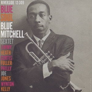 Blue Mitchell/ブルー・ソウル＜初回生産限定盤＞