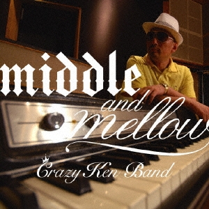 middle & mellow of CRAZY KEN BAND
