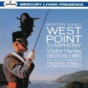 M.グールド:ウェストポイント交響曲 ハートレー:23管楽器のための協奏曲 ワーク:オータム・ウォーク