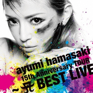 ͺꤢ/ayumi hamasaki 15th Anniversary TOUR A BEST LIVE[AVCD-38789]