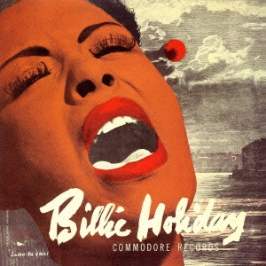 Billie Holiday/奇妙な果実＜完全生産限定盤＞