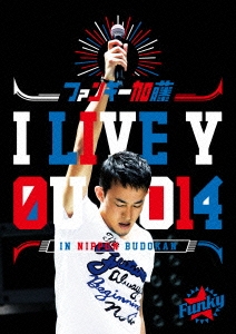I LIVE YOU 2014 in 日本武道館