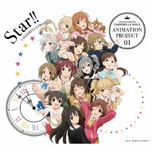 THE IDOLM@STER CINDERELLA GIRLS ANIMATION PROJECT 01 Star!! ［CD+Blu-ray Disc］＜初回限定盤＞