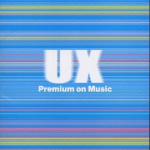 U.X. Premium on Music