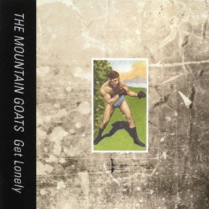 ゲット・ロンリー