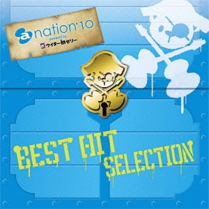 a-nation'10 BEST HIT SELECTION ［CD+DVD］