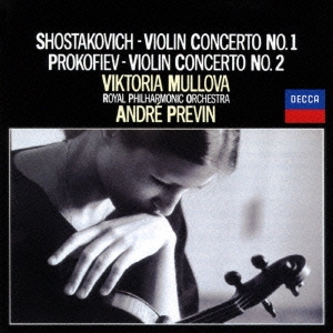 ショスタコーヴィチ:ヴァイオリン協奏曲第1番 プロコフィエフ:ヴァイオリン協奏曲第2番