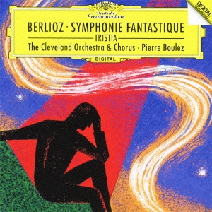 ベルリオーズ:幻想交響曲/トリスティア