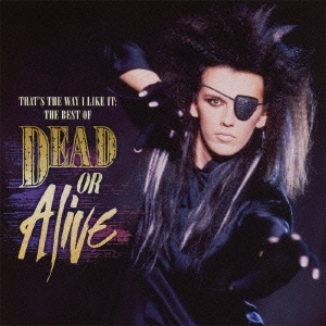 Dead Or Alive/ベスト・オブ・デッド・オア・アライヴ