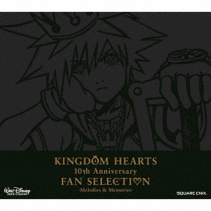 KINGDOM HEARTS 10th Anniversary FAN SELECTION -Melodies