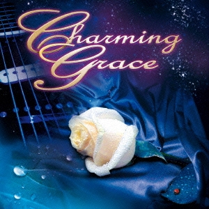 Charming Grace/㡼ߥ󥰡쥤1st[RBNCD-1151]
