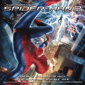 「アメイジング・スパイダーマン2」オリジナル・サウンドトラック