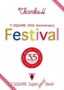 T-SQUARE 35th Anniversary Festival