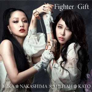 Fighter/Gift 【Miliyah盤】 ［CD+DVD］＜初回生産限定盤＞