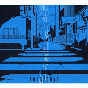 daze/days ［2CD+DVD+時系列表］＜初回生産限定盤A＞