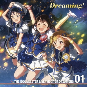 THE IDOLM@STER LIVE THE@TER DREAMERS 01 Dreaming! ［CD+Blu-ray Disc］＜初回限定盤＞