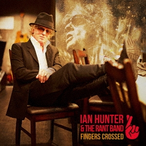 Ian Hunter/フィンガーズ・クロスト