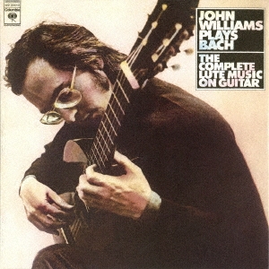 ジョン・ウィリアムズ 「J．S．バッハ:リュート組曲(全曲)＜期間生産限定盤＞」 CD