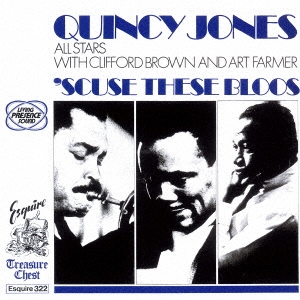 Quincy Jones All Stars with Clifford Brown &Art Farmer/塼ǥ֥롼㴰ס[CDSOL-6463]