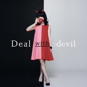 Deal with the devil ［CD+DVD］