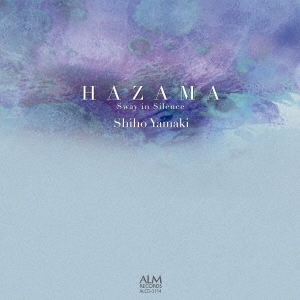 HAZAMA Sway in Silence
