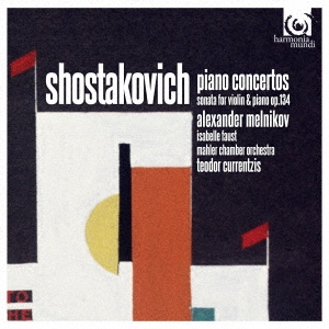 ショスターコヴィチ:ピアノ協奏曲第1番・第2番 ヴァイオリン・ソナタ