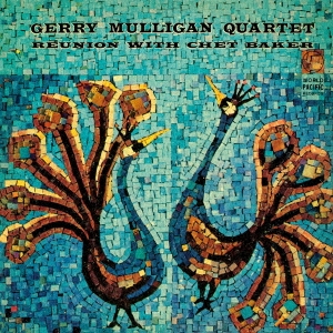 Chet Baker & Gerry Mulligan Quartet/Reunion