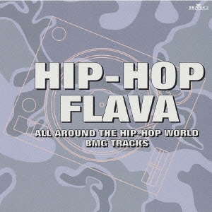 HIP HOP FLAVA～ALL AROUND THE HIP HOP WORLD