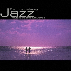 The Most Relaxing JAZZ music in the universe