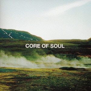 CORE OF SOUL THE BEST＜初回限定盤＞