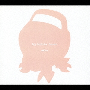 My Little Lover/akko(オリジナル+ベスト)