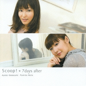 Scoop! / 7days after＜通常盤＞