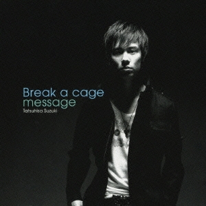 Break a cage/message