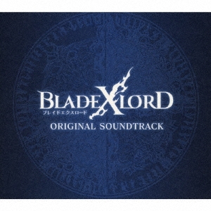 BLADE XLORD ORIGINAL SOUNDTRACK ［CD+オリジナルブックレット］