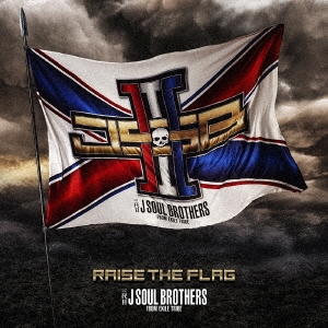 RAISE THE FLAG ［CD+3DVD］＜通常盤＞