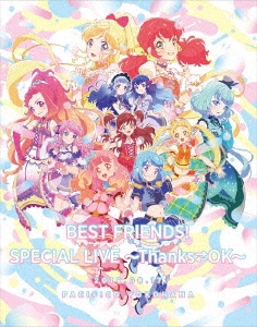 TVアニメ/データカードダス『アイカツフレンズ!』「BEST FRIENDS! スペシャルLIVE ～THANKS OK～ LIVE Blu-ray」