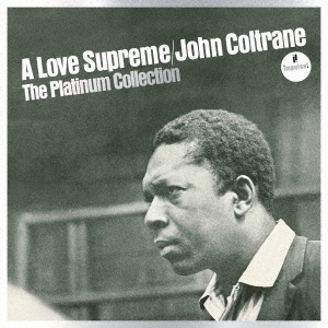 John Coltrane/至上の愛＜タワーレコード限定/完全限定盤＞