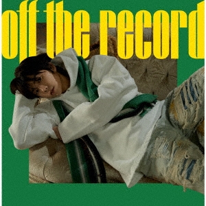 Off the record＜通常盤＞