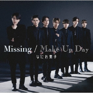 Missing/Make Up Day ［CD+Blu-ray Disc］＜初回限定盤2＞