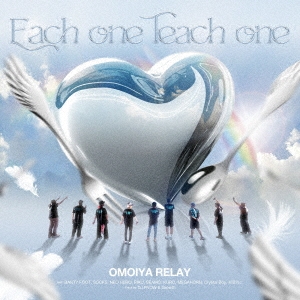 OMOIYA RELAY/Each one Teach one feat.BANTY FOOT,SOCKS,NEO HERO,RIKU,SEAMO,KURO,MEGAHORN,Crystal Boy,¼[VCCM-1028]