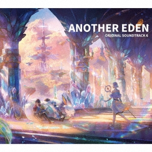 ANOTHER EDEN ORIGINAL SOUNDTRACK6