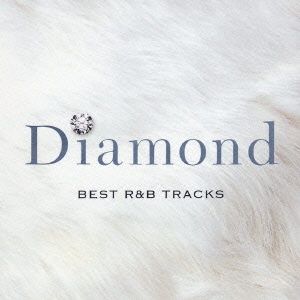 ダイアモンド－ベストＲ＆Ｂトラックス