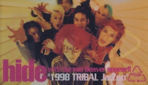 hide with Spread Beaver appear!!"1998 TRIBAL Ja,zoo"＜初回限定盤＞