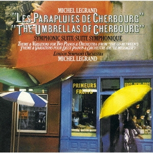 Michel Legrand/交響組曲「シェルブールの雨傘」／ミシェル・ルグラン